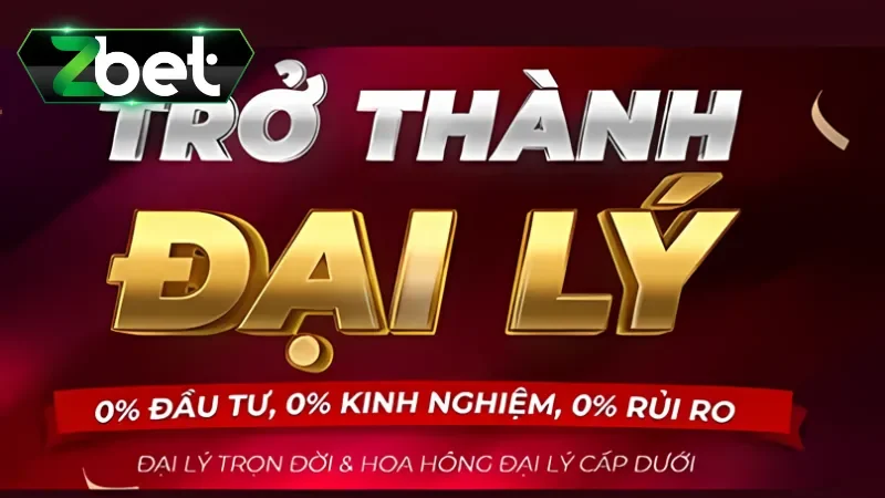 Những lý do nên trở thành đại lý Zbet