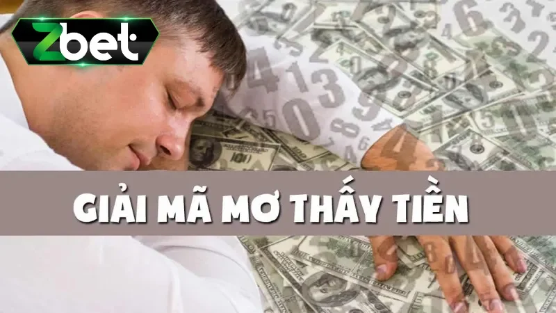 Ý nghĩa mơ thấy tiền đánh con gì 